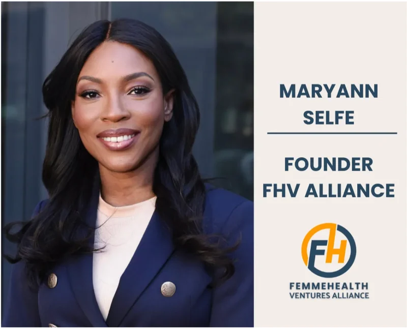 Maryann Selfe, founder of FemmeHealth Ventures Alliance